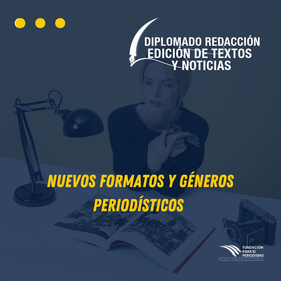 Nuevos formatos y géneros periodísticos