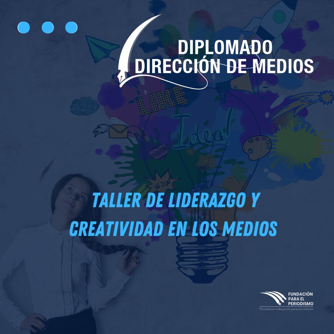 Taller de liderazgo y creatividad en los medios