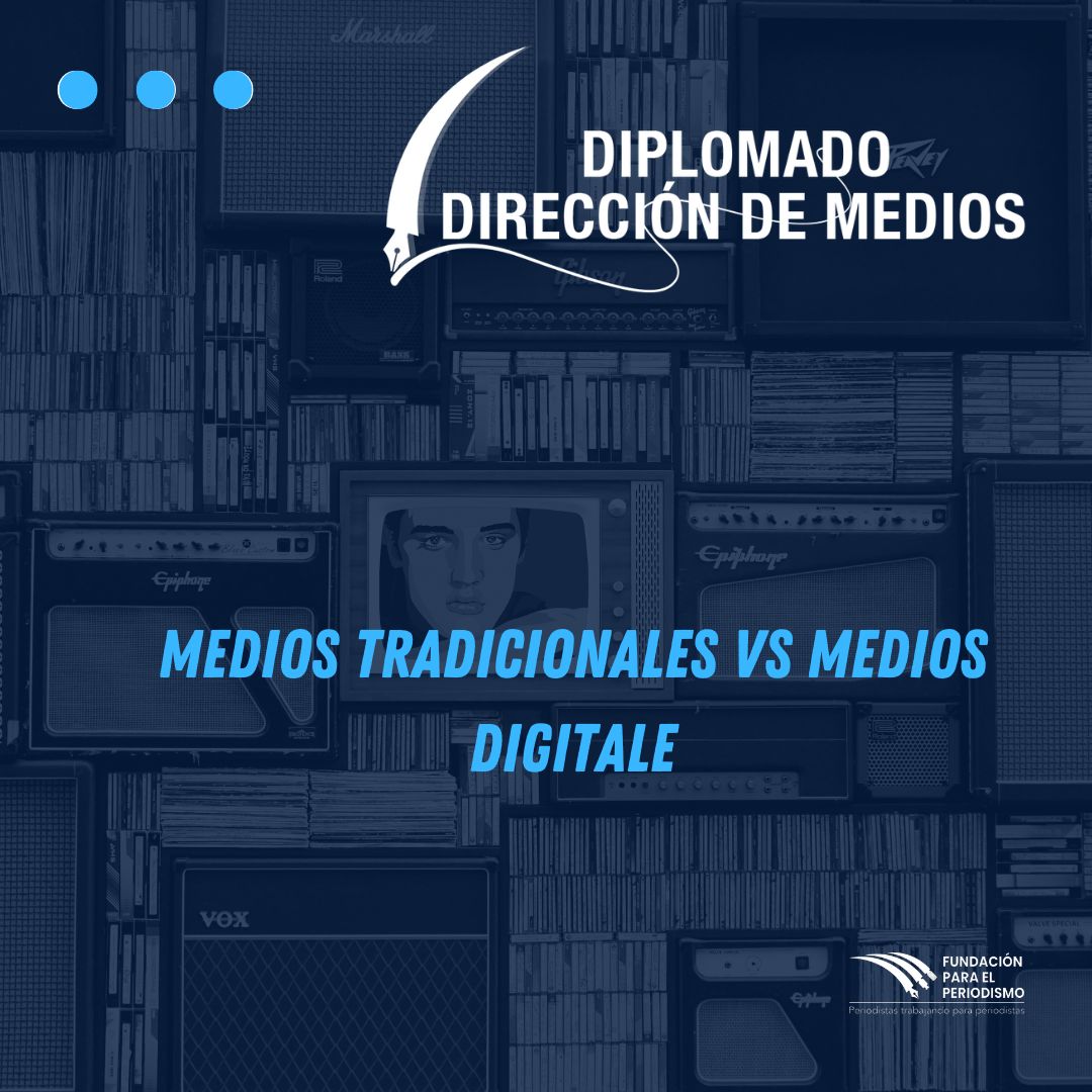 Medios tradicionales vs Medios digitales